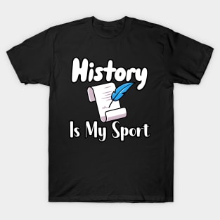 History Is My Sport T-Shirt